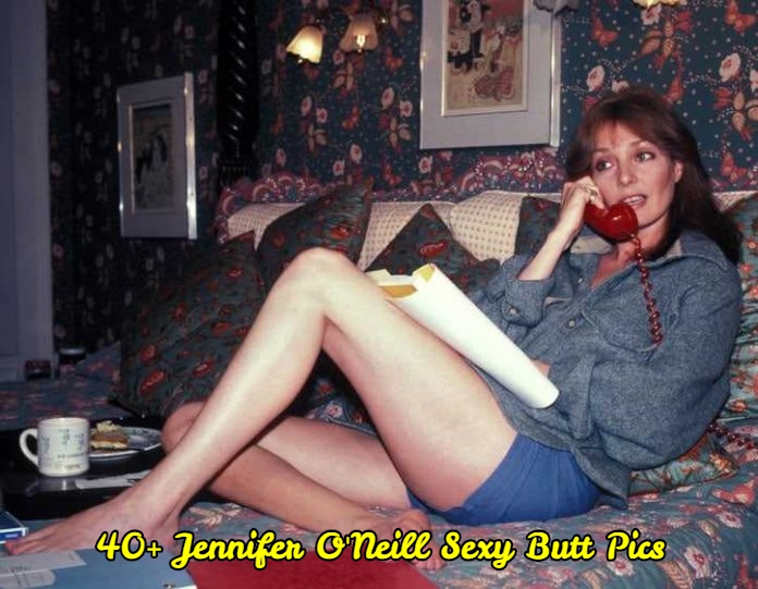 Jennifer O'Neill big ass pics