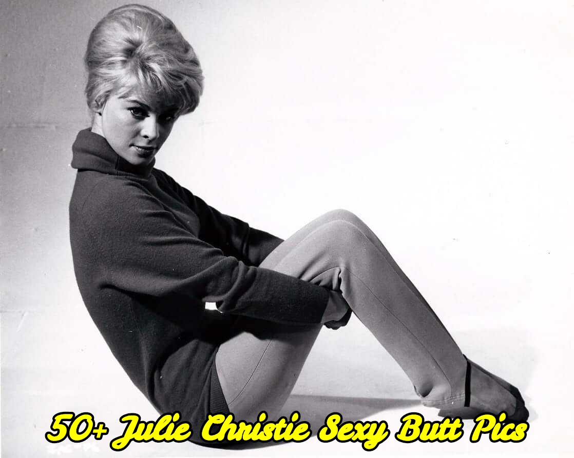 Julie Christie sexy butt pics