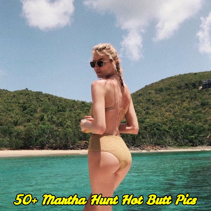 Martha Hunt hot butt pics