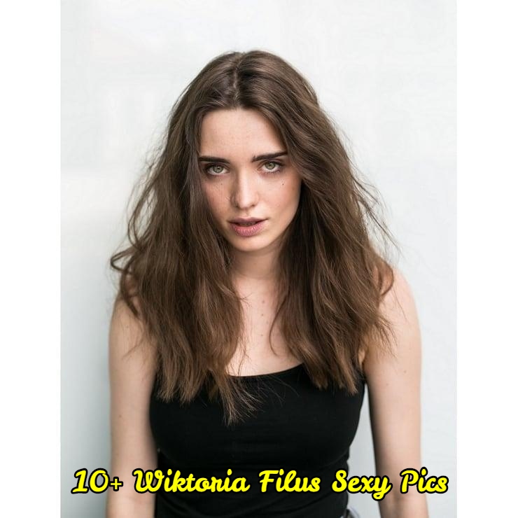 Wiktoria Filus Sexy Pics