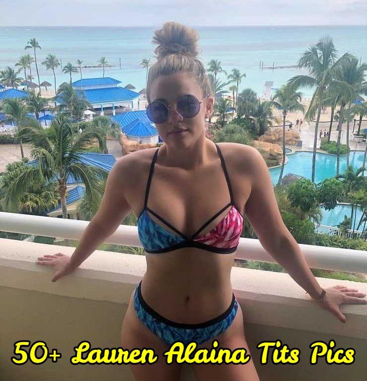 Lauren Alaina Tits Pics
