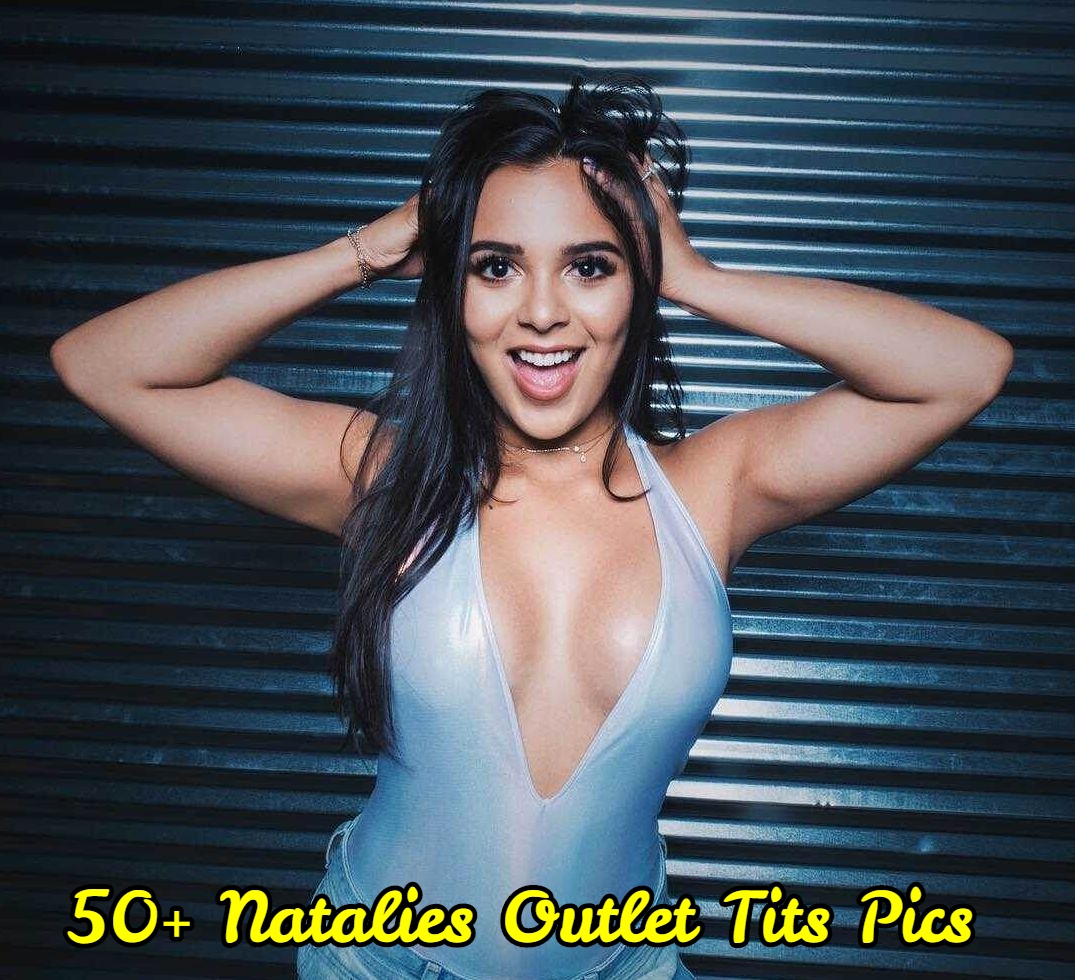 Natalies Outlet Tits Pics