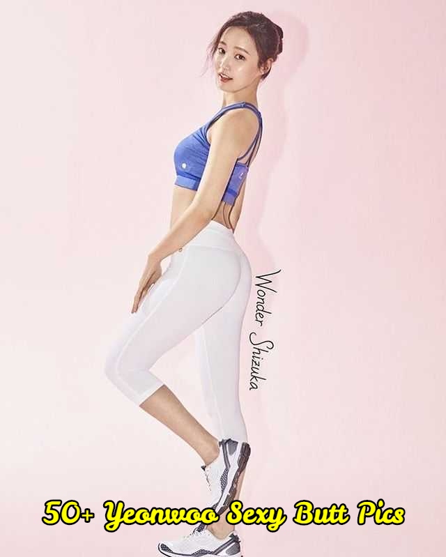 Yeonwoo Sexy Butt Pics